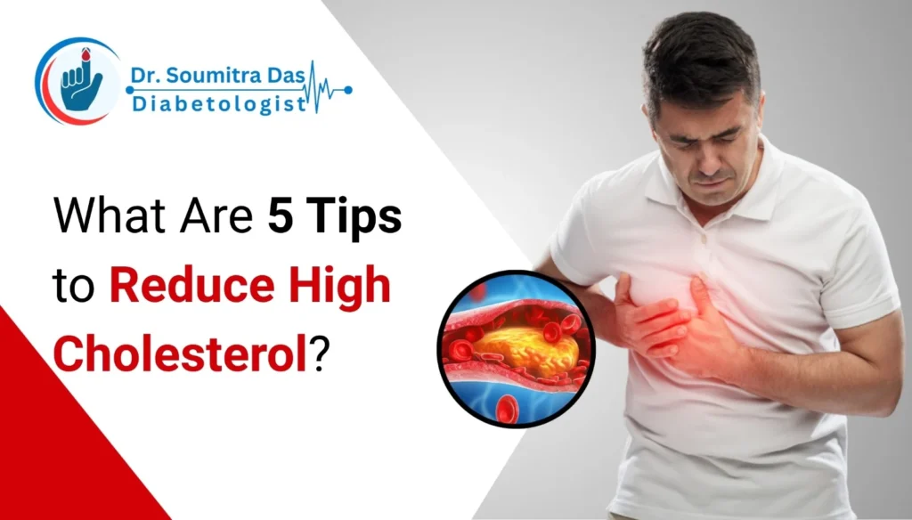 What Are 5 Tips to Reduce High Cholesterol? 