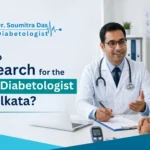 How to Research for the Best Diabetologist in Kolkata?