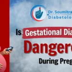 Is Gestational Diabetes Dangerous During Pregnancy? 